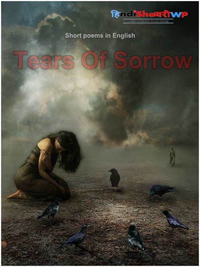 Short poems in English, Tears Of Sorrow